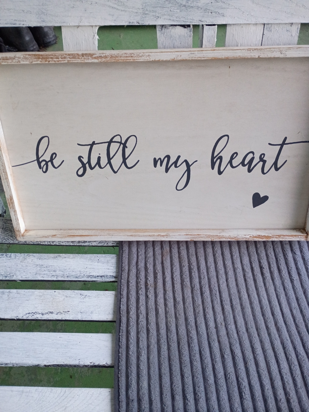 Be Still My Heart Wall Sign, Never Used